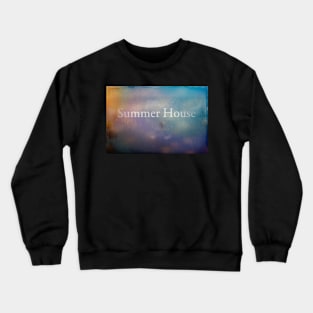 Summer House#6 Crewneck Sweatshirt